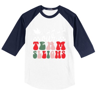 Our Team Sleighs Christmas Family Pajama Xmas Holiday Baseball Sleeve Shirt