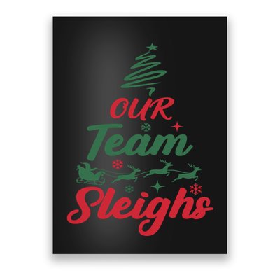Our Team Sleighs Christmas Family Pajama Xmas Holiday Poster