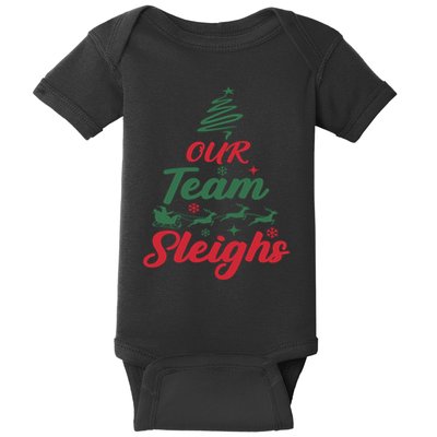 Our Team Sleighs Christmas Family Pajama Xmas Holiday Baby Bodysuit