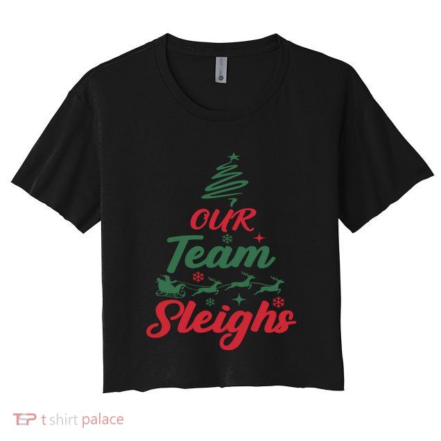 Our Team Sleighs Christmas Family Pajama Xmas Holiday Crop Top