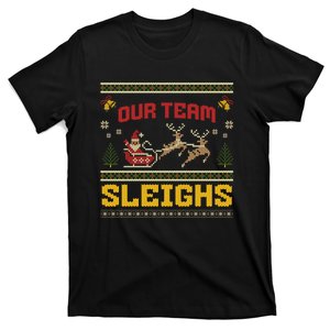 Our Team Sleighs Christmas Family Ugly Pajama Xmas Holiday T-Shirt