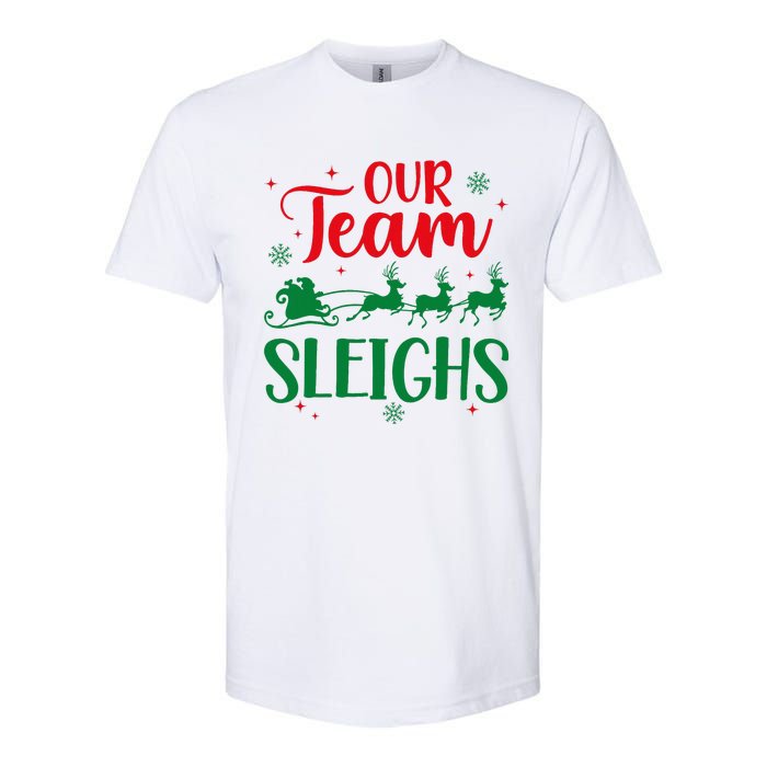 Our Team Sleighs Christmas Santa Reindeers Office Staff Softstyle CVC T-Shirt