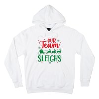 Our Team Sleighs Christmas Santa Reindeers Office Staff Hoodie