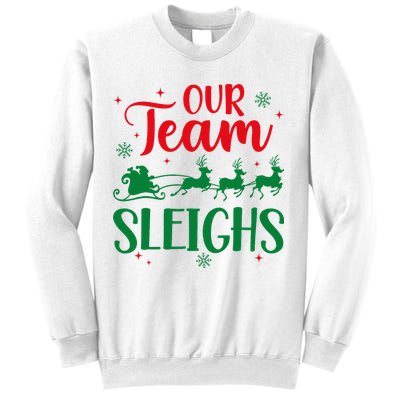 Our Team Sleighs Christmas Santa Reindeers Office Staff Sweatshirt