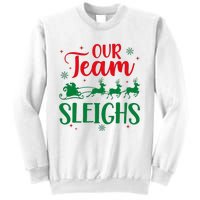 Our Team Sleighs Christmas Santa Reindeers Office Staff Sweatshirt