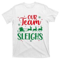 Our Team Sleighs Christmas Santa Reindeers Office Staff T-Shirt