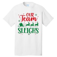 Our Team Sleighs Christmas Santa Reindeers Office Staff Tall T-Shirt