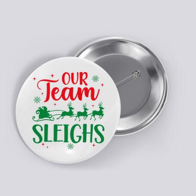 Our Team Sleighs Christmas Santa Reindeers Office Staff Button