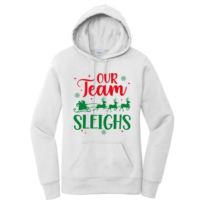 Our Team Sleighs Christmas Santa Reindeers Office Staff Women's Pullover Hoodie