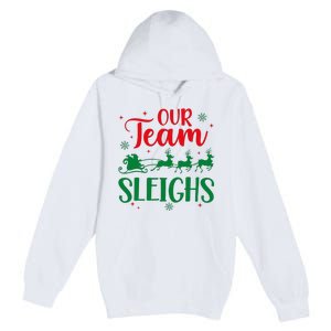 Our Team Sleighs Christmas Santa Reindeers Office Staff Premium Pullover Hoodie