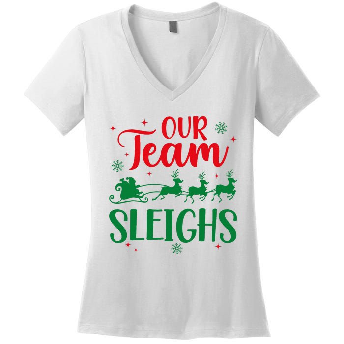 Our Team Sleighs Christmas Santa Reindeers Office Staff Women's V-Neck T-Shirt