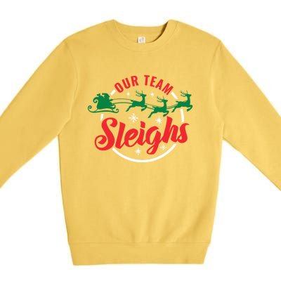 Our Team Sleighs Christmas Family Pajama Xmas Holiday Premium Crewneck Sweatshirt