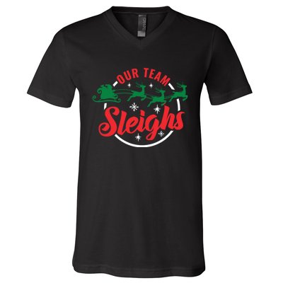 Our Team Sleighs Christmas Family Pajama Xmas Holiday V-Neck T-Shirt