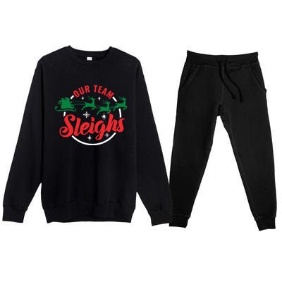 Our Team Sleighs Christmas Family Pajama Xmas Holiday Premium Crewneck Sweatsuit Set