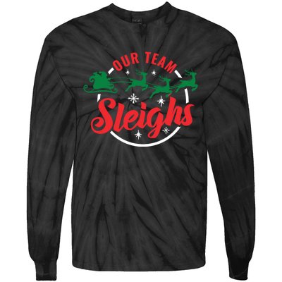 Our Team Sleighs Christmas Family Pajama Xmas Holiday Tie-Dye Long Sleeve Shirt