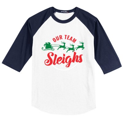 Our Team Sleighs Christmas Family Pajama Xmas Holiday Baseball Sleeve Shirt