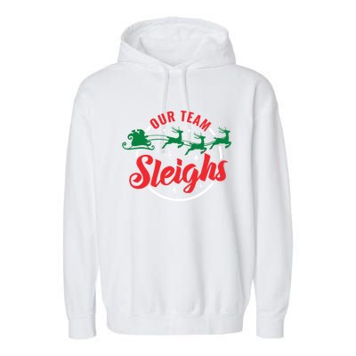 Our Team Sleighs Christmas Family Pajama Xmas Holiday Garment-Dyed Fleece Hoodie