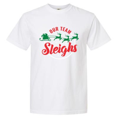 Our Team Sleighs Christmas Family Pajama Xmas Holiday Garment-Dyed Heavyweight T-Shirt