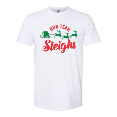 Our Team Sleighs Christmas Family Pajama Xmas Holiday Softstyle CVC T-Shirt