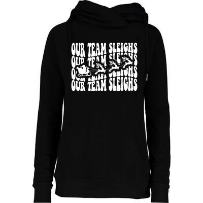 Our Team Sleighs Christmas Family Pajama Xmas Holiday Womens Funnel Neck Pullover Hood