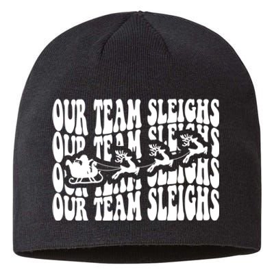 Our Team Sleighs Christmas Family Pajama Xmas Holiday Sustainable Beanie