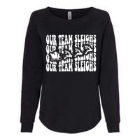 Our Team Sleighs Christmas Family Pajama Xmas Holiday Womens California Wash Sweatshirt