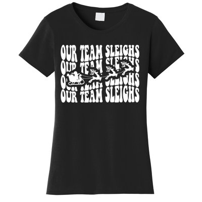 Our Team Sleighs Christmas Family Pajama Xmas Holiday Women's T-Shirt