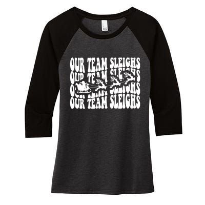 Our Team Sleighs Christmas Family Pajama Xmas Holiday Women's Tri-Blend 3/4-Sleeve Raglan Shirt