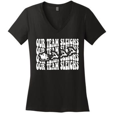 Our Team Sleighs Christmas Family Pajama Xmas Holiday Women's V-Neck T-Shirt