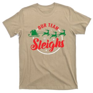 Our Team Sleighs Christmas Family Pajama Xmas Holiday T-Shirt