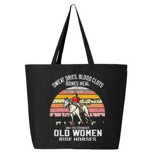 Only The Strongest Old Women Ride Horses Funny Horse Lovers 25L Jumbo Tote