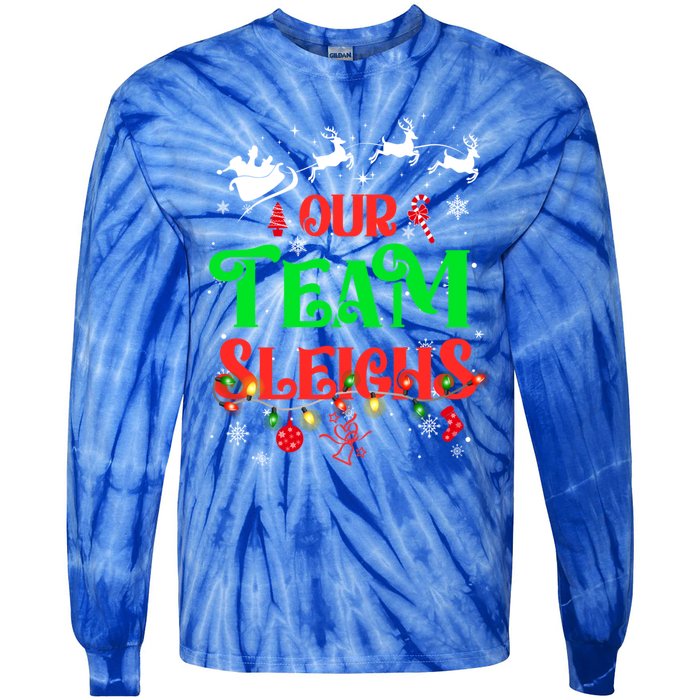 Our Team Sleighs Christmas Reindeers Santas Workers Office Cute Gift Tie-Dye Long Sleeve Shirt