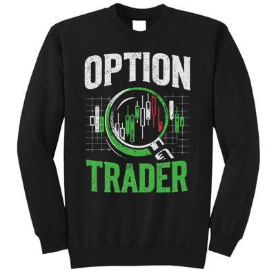 Option Trader Stock Exchange Traders Stocks Trading Sweatshirt