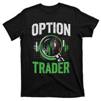 Option Trader Stock Exchange Traders Stocks Trading T-Shirt