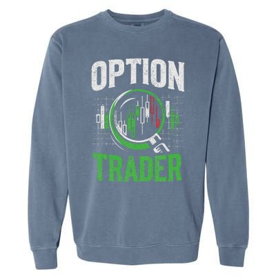 Option Trader Stock Exchange Traders Stocks Trading Garment-Dyed Sweatshirt