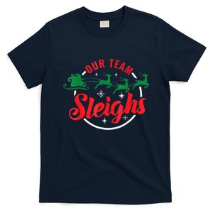 Our Team Sleighs Christmas Family Pajama Xmas Holiday T-Shirt