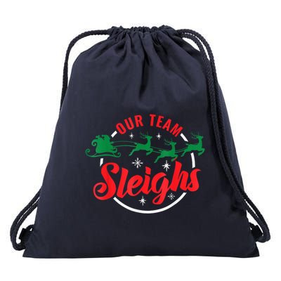 Our Team Sleighs Christmas Family Pajama Xmas Holiday Drawstring Bag