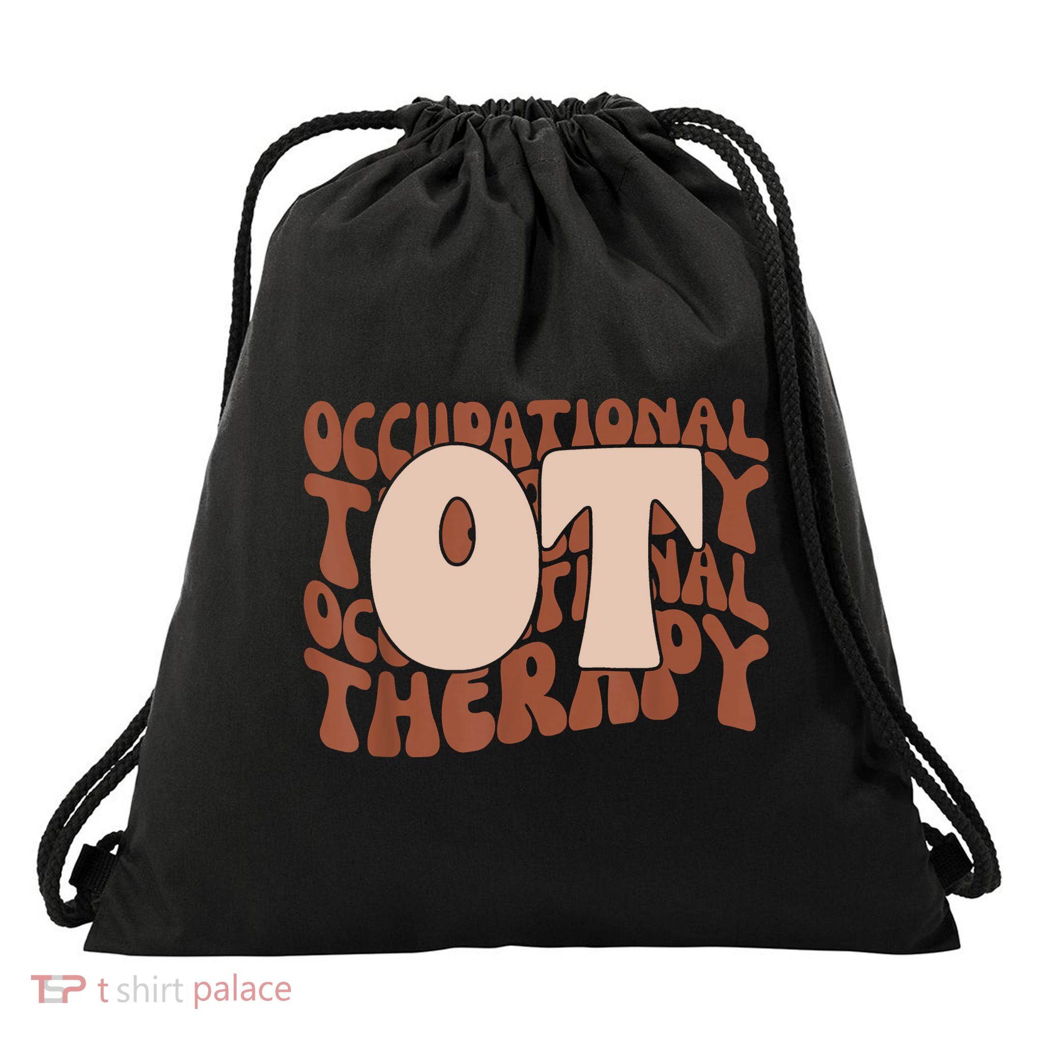 Occupational Therapy Student OT Therapist OT Assistant Drawstring Bag