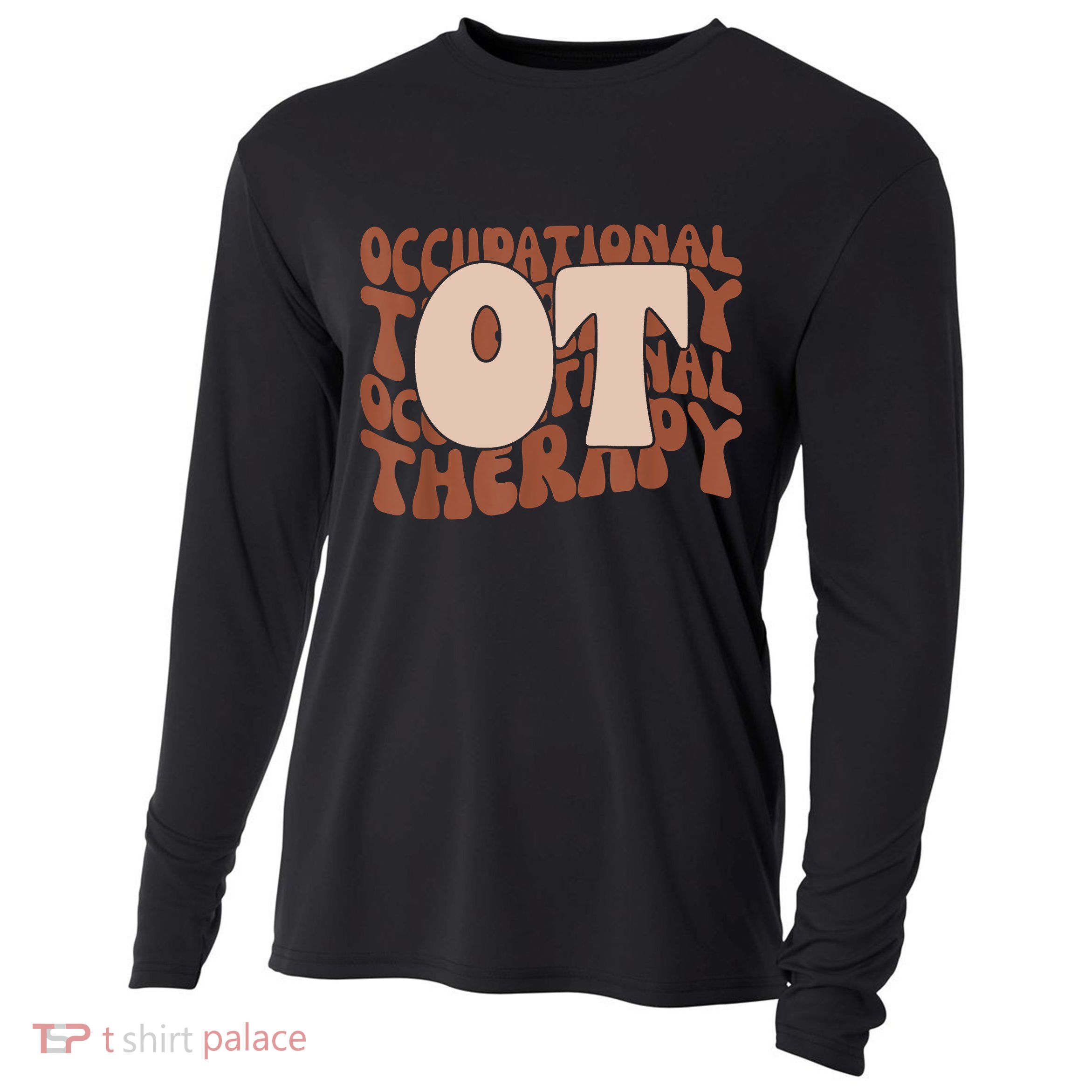 Occupational Therapy Student OT Therapist OT Assistant Cooling Performance Long Sleeve Crew