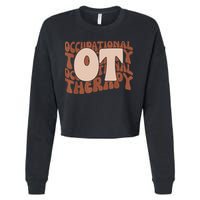 Occupational Therapy Student OT Therapist OT Assistant Cropped Pullover Crew