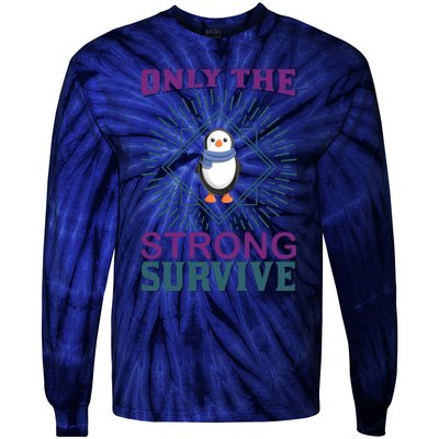 Only The Strong Survive Tie-Dye Long Sleeve Shirt