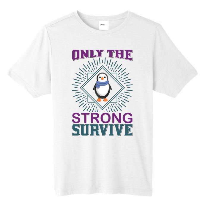 Only The Strong Survive Tall Fusion ChromaSoft Performance T-Shirt