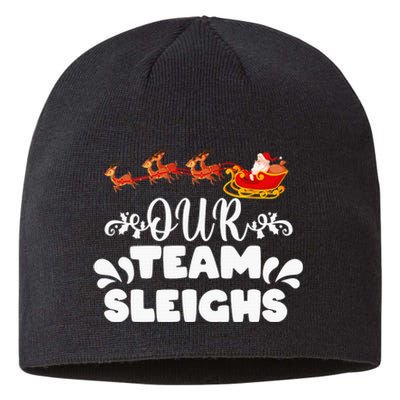 Our Team Sleighs Christmas Reindeers Santa's Workers Office Sustainable Beanie