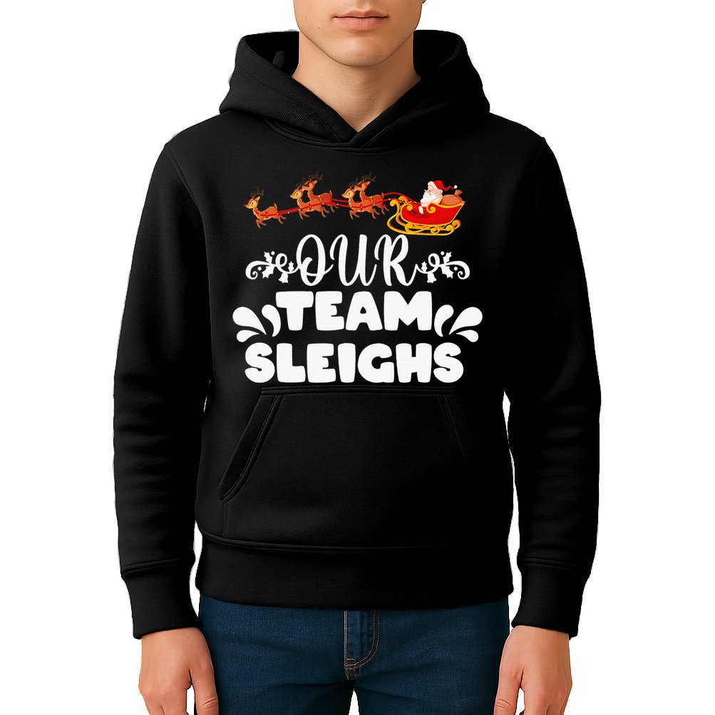 Our Team Sleighs Christmas Reindeers Santa's Workers Office Kids Hoodie