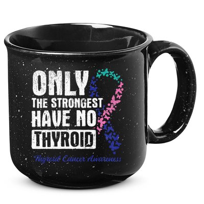 Only The Strongest Have No Thyroid Cancer Awareness 15oz Campfire Ceramic Mug