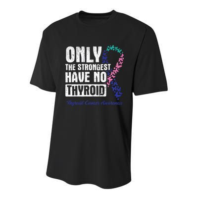 Only The Strongest Have No Thyroid Cancer Awareness Youth Performance Sprint T-Shirt
