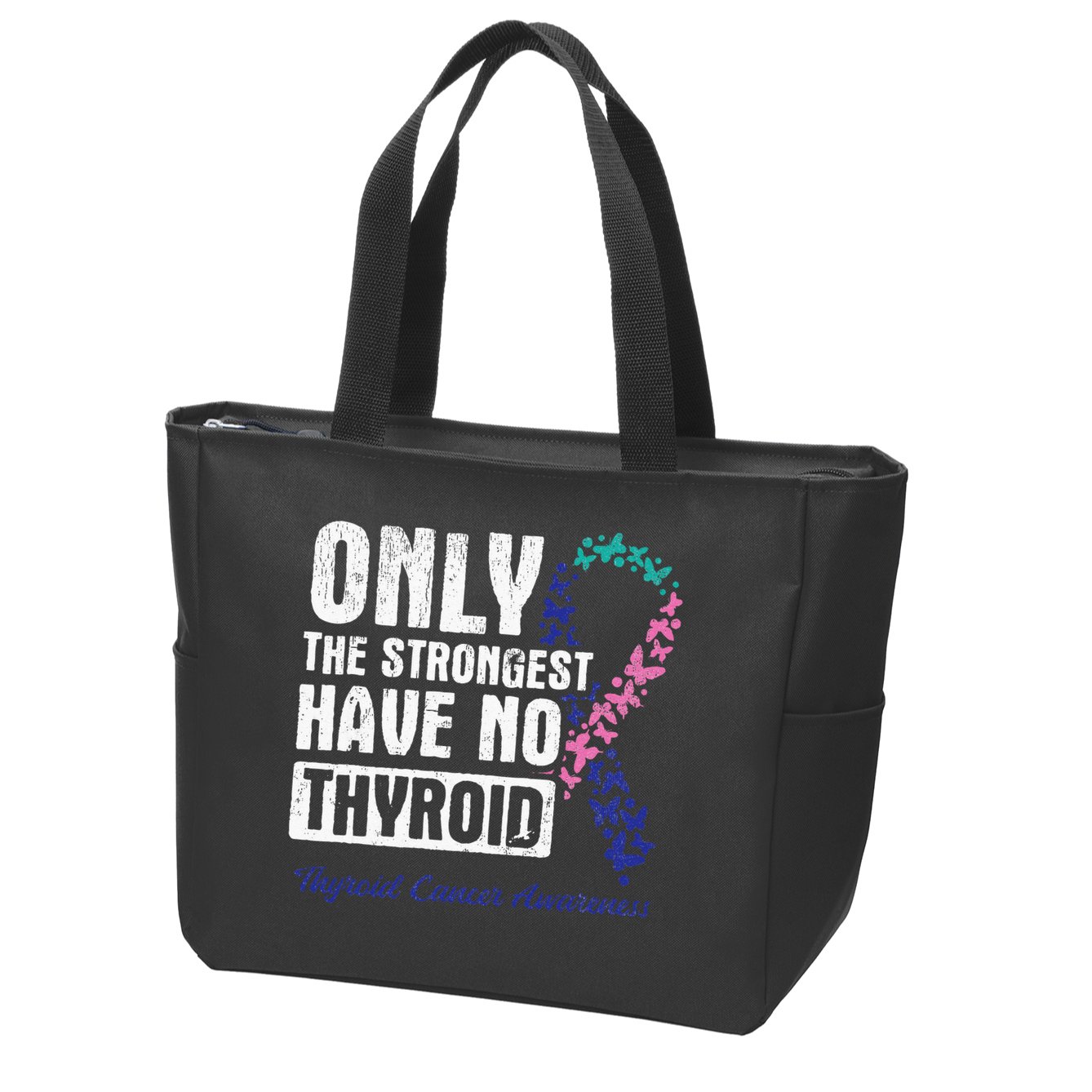 Only The Strongest Have No Thyroid Cancer Awareness Zip Tote Bag
