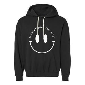 Occupational Therapist Smile Occupational Therapy Garment-Dyed Fleece Hoodie