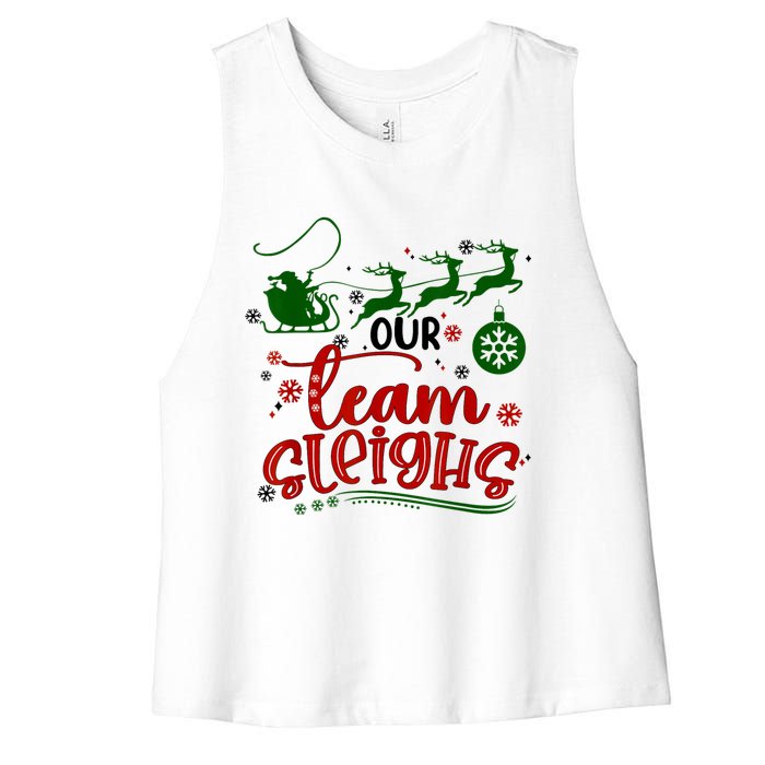 Our Team Sleighs Reindeer Santa Claus Xmas Office Staff Women's Racerback Cropped Tank