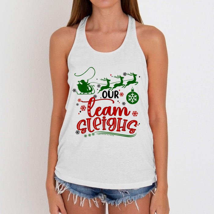 Our Team Sleighs Reindeer Santa Claus Xmas Office Staff Women's Knotted Racerback Tank